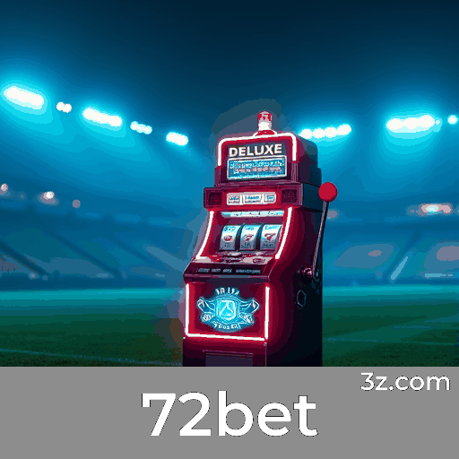 72bet: Seu Destino de Apostas Seguro e Empolgante